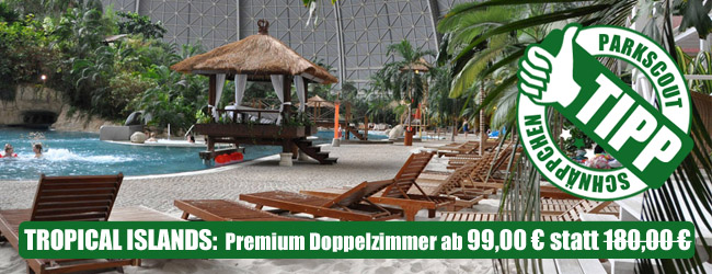 Tropical Island Sonderangebote Tropical Island Sonderangebote